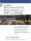 Core Web Application Development with PHP and MySQL (Core Series)
